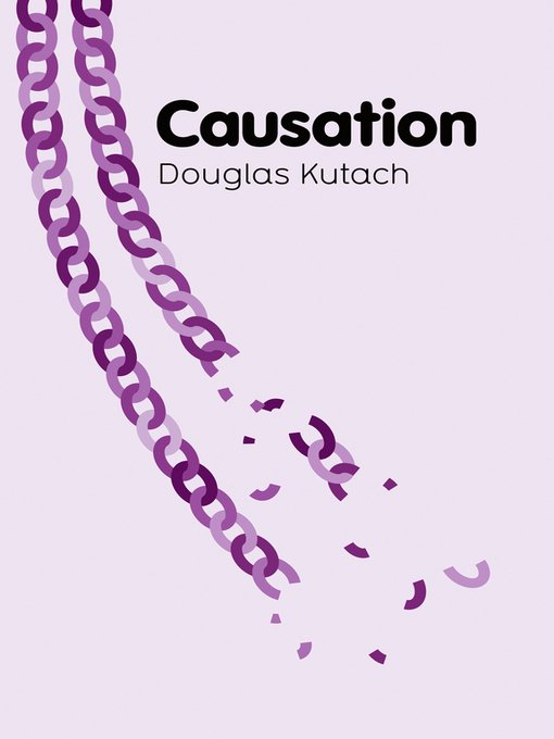 Title details for Causation by Douglas Kutach - Available